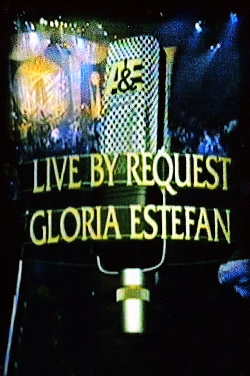 Gloria Estefan: Live by Request Poster