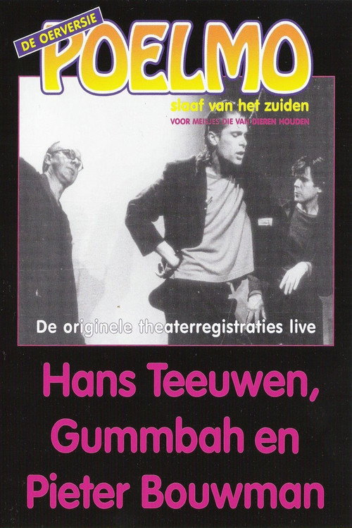 Hans Teeuwen, Gummbah en Pieter Bouwman: Poelmo, Slaaf van het Zuiden Poster
