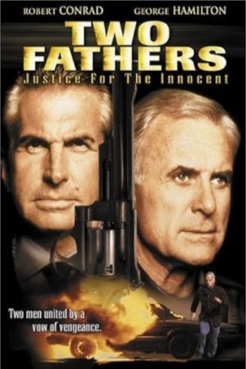 Two Fathers: Justice for the Innocent Poster