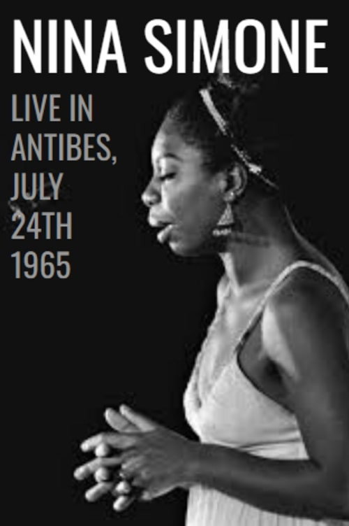 Nina Simone: Live in Antibes - July 24th, 1965 Poster