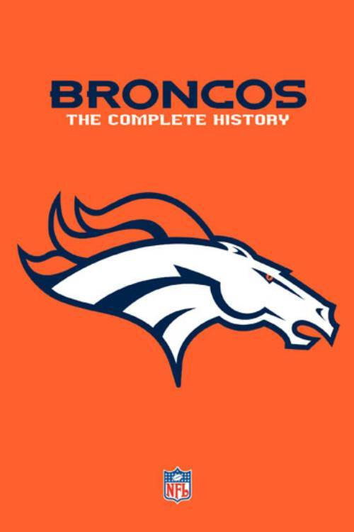 Denver Broncos: The Complete History Poster