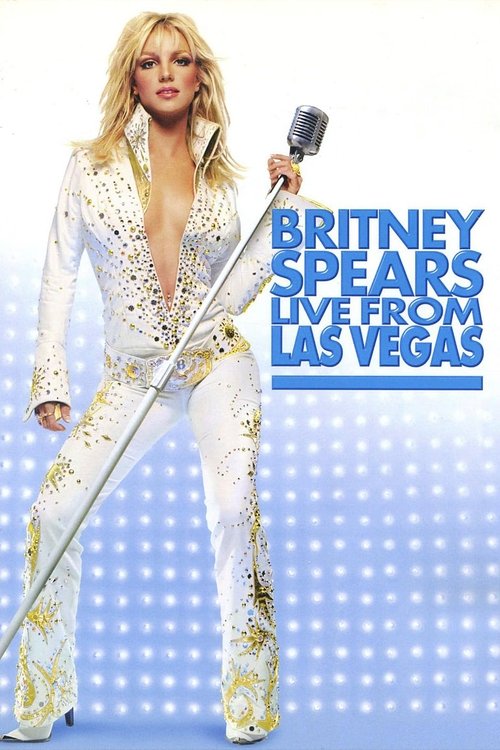 Britney Spears: Live from Las Vegas Poster