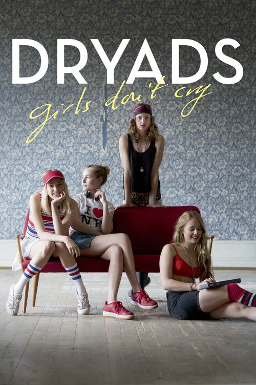 Dryads - Girls Don't Cry Poster