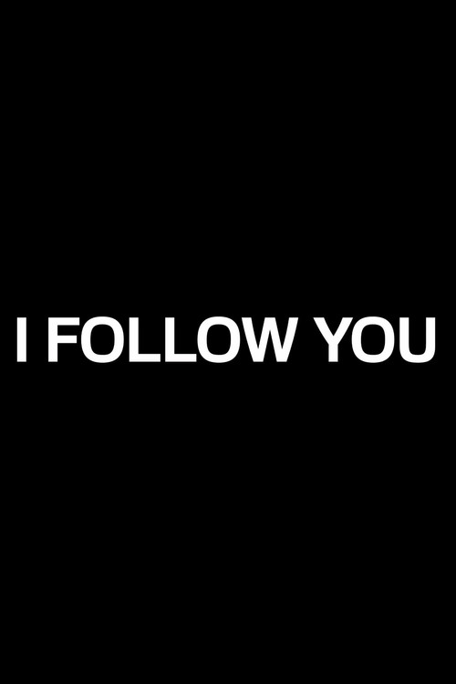 I Follow You Poster