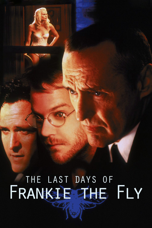 The Last Days of Frankie the Fly Poster