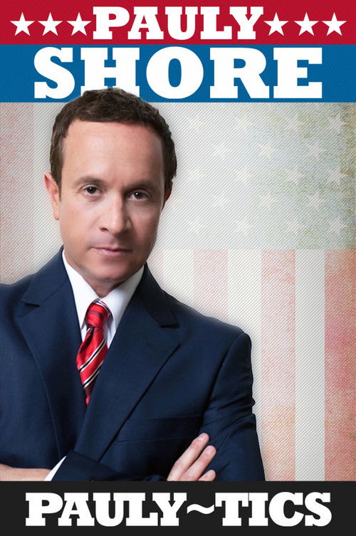 Pauly Shore's Pauly-tics Poster
