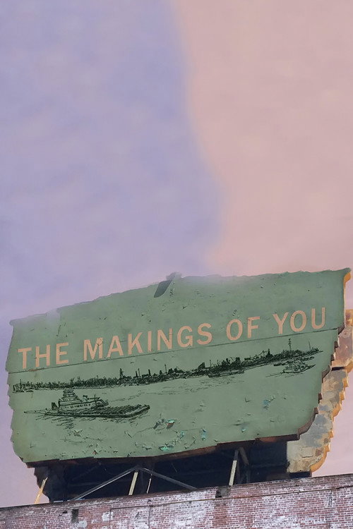 The Makings of You Poster
