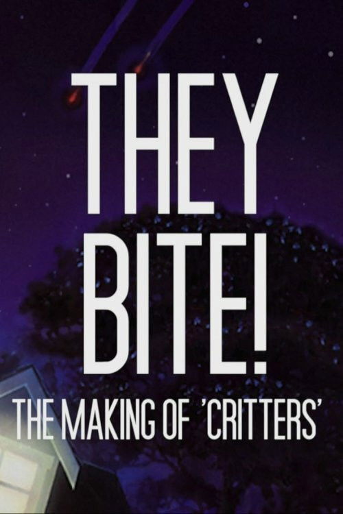 They Bite!: The Making of Critters Poster