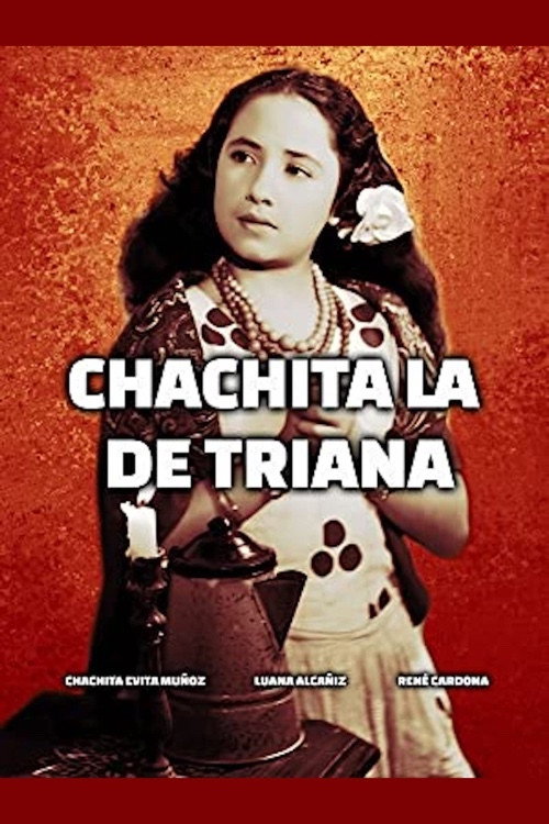 Chachita la de Triana Poster