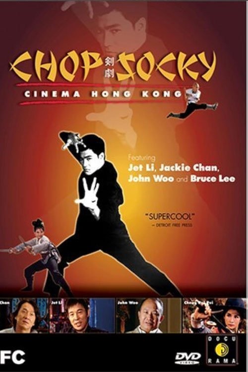 Chop Socky: Cinema Hong Kong Poster