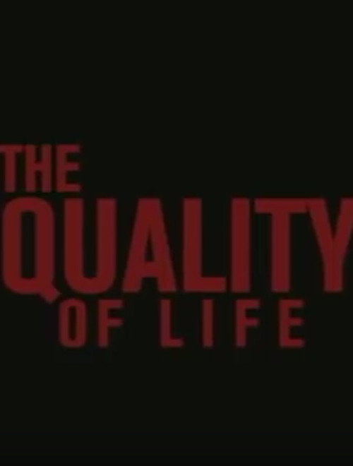 The Quality Of Life Poster