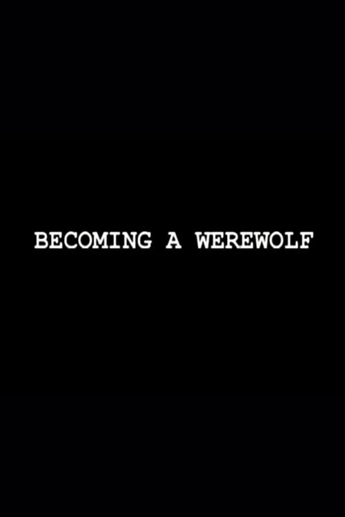 Becoming a Werewolf Poster