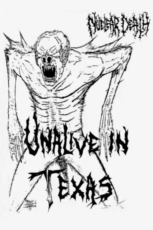 Nuclear Death: Unalive in Texas Poster