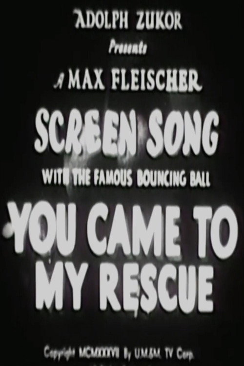 You Came to My Rescue Poster