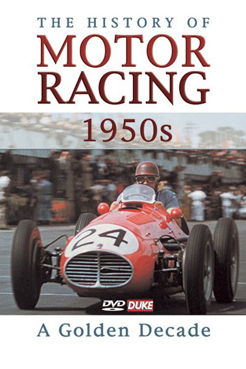 The History of Motor Racing 1950s - A Golden Decade Poster