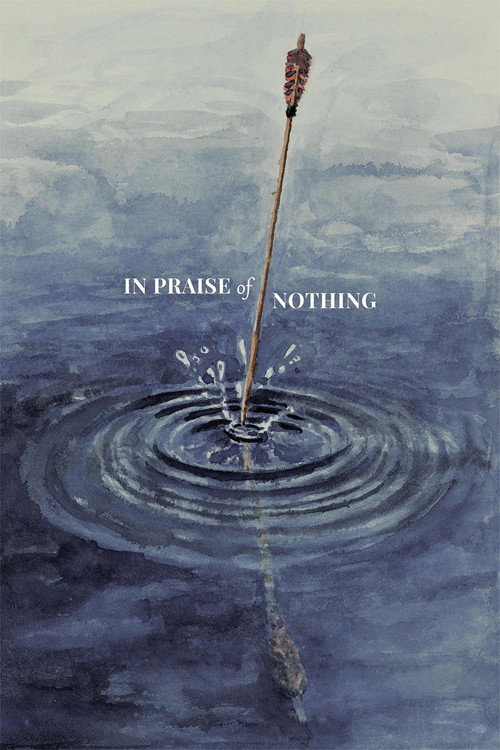 In Praise of Nothing Poster