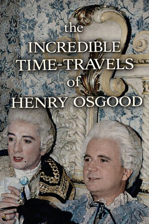 The Incredible Time-Travels of Henry Osgood Poster