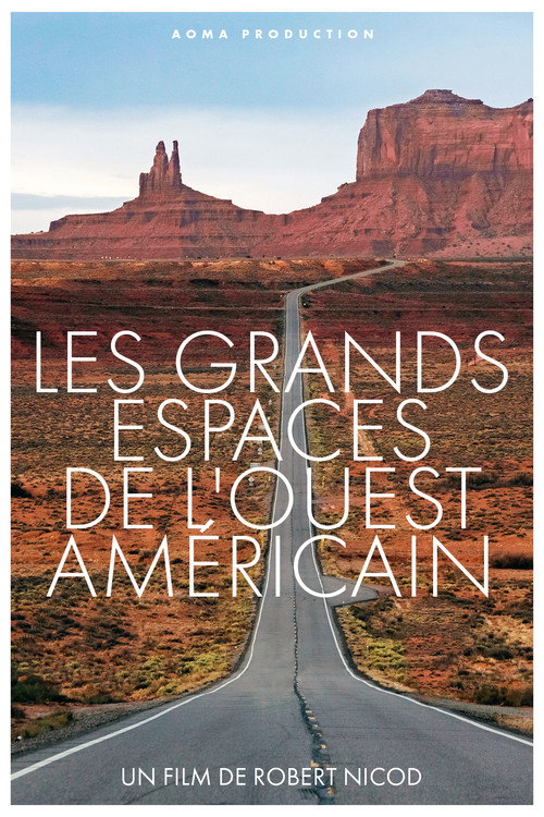 Les Grands Espaces de l'Ouest Américain Poster