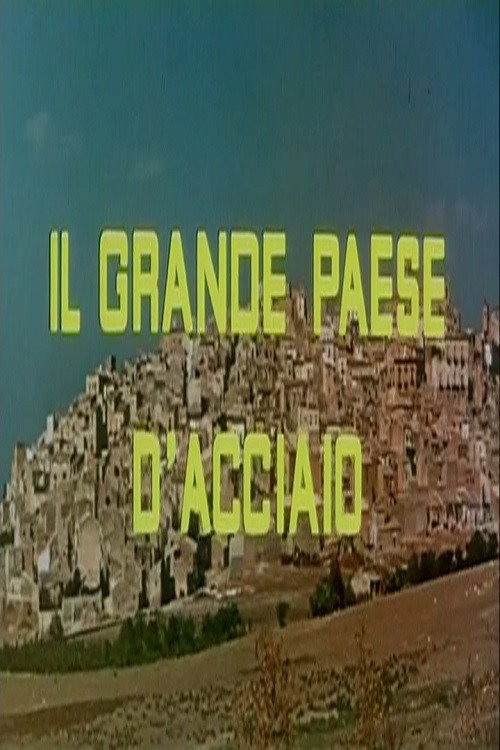 Il grande paese d’acciaio Poster