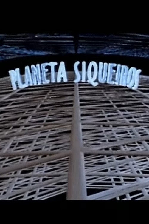 Planeta Siqueiros Poster