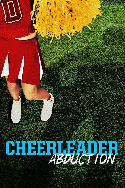 Cheerleader Abduction Poster