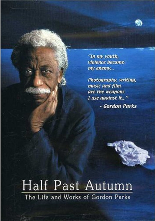Half Past Autumn: The Life and Works of Gordon Parks Poster