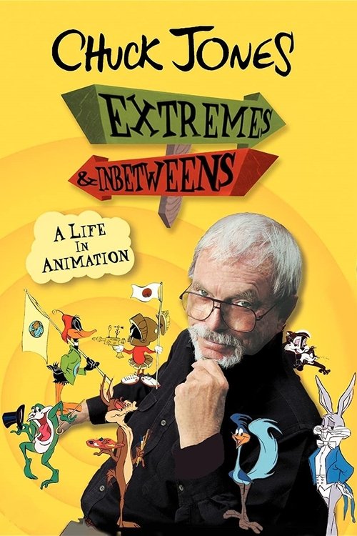 Chuck Jones: Extremes and In-Betweens - A Life in Animation Poster