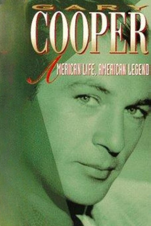 Gary Cooper: American Life, American Legend Poster