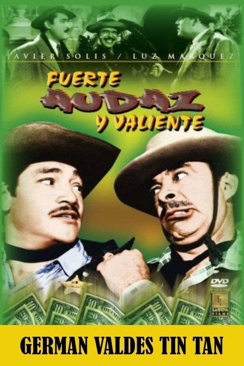 Fuerte, audaz y valiente Poster