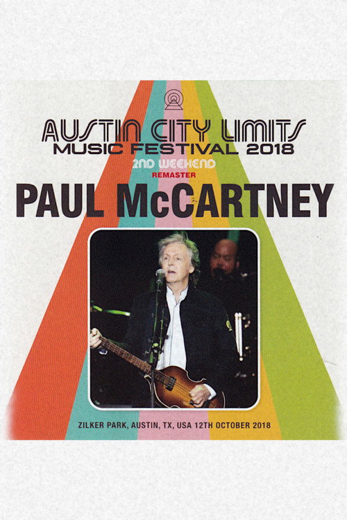Paul McCartney: Live at Austin City Limits Music Festival, 2018 Poster