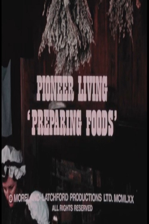 Pioneer Living: 'Preparing Foods' Poster
