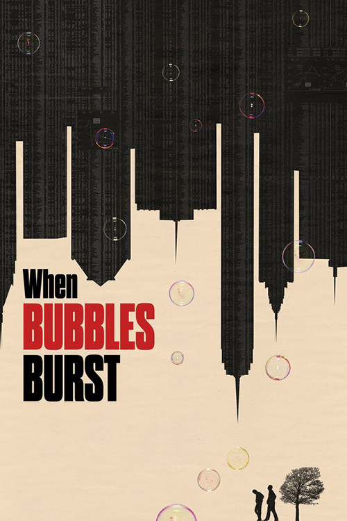 When Bubbles Burst Poster