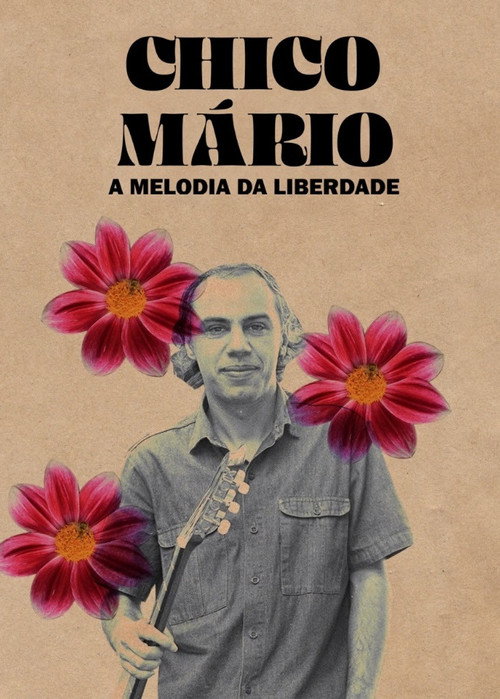 Chico Mário - A Melodia da Liberdade Poster