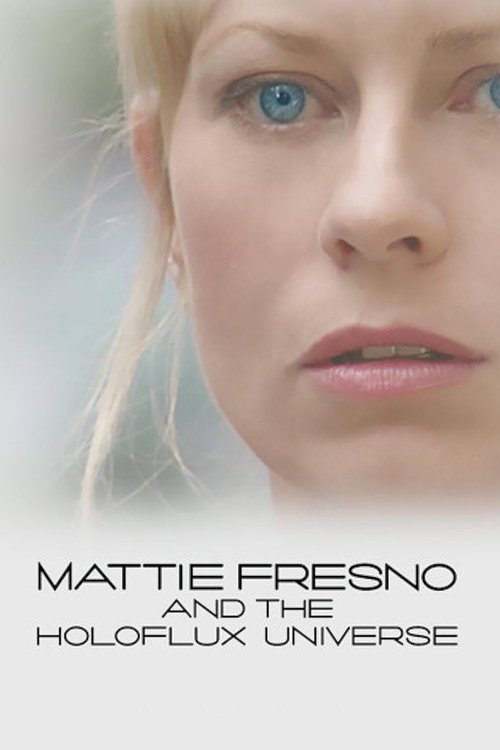 Mattie Fresno and the Holoflux Universe Poster