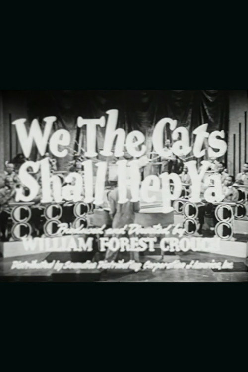 We the Cats Shall Hep Ya Poster