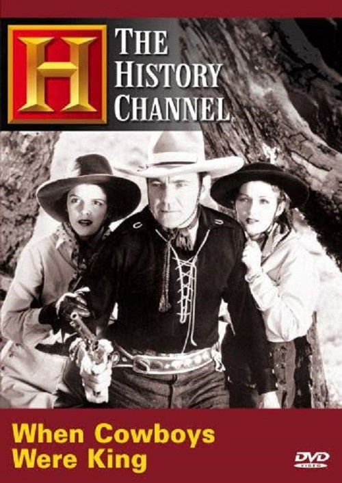 Time Machine: When Cowboys Were King Poster