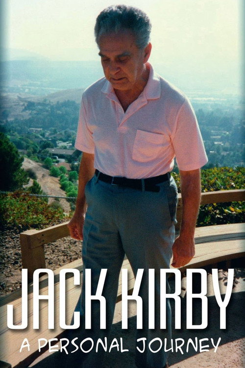 Jack Kirby: A Personal Journey Poster