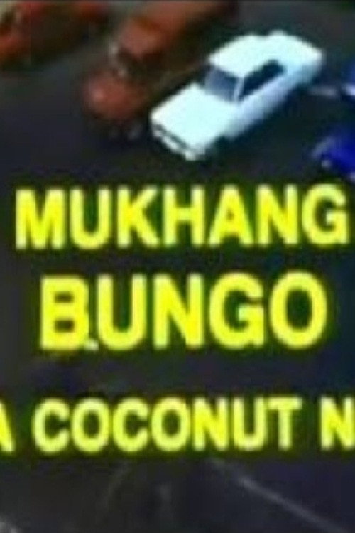 Mukhang Bungo: Da Coconut Nut Poster
