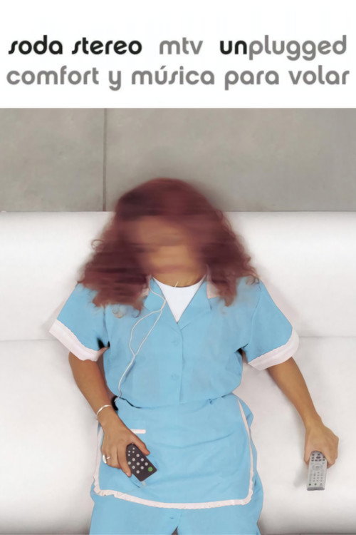 Soda Stereo: MTV Unplugged Comfort and music to fly Poster