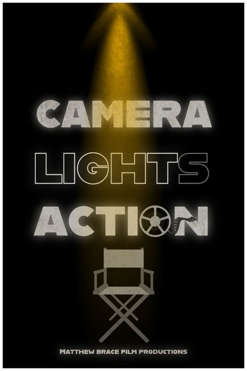 Camera, Lights, Action Poster