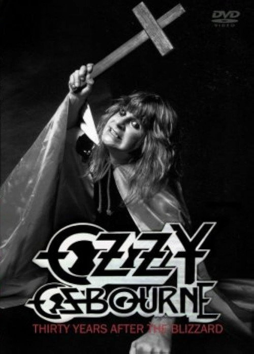 Ozzy Osbourne: Thirty Years After The Blizzard Poster