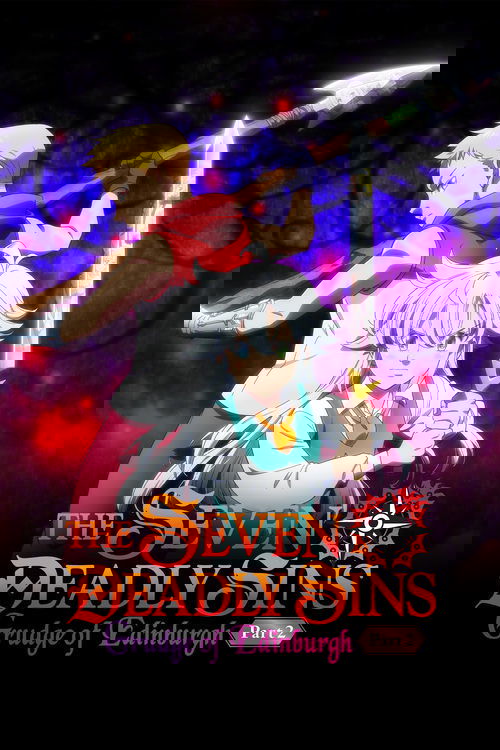 The Seven Deadly Sins: Grudge of Edinburgh Part 2 Poster