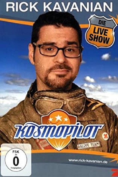 Rick Kavanian - Kosmopilot Poster