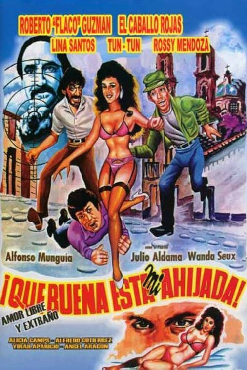 ¡Qué buena está mi ahijada! Poster