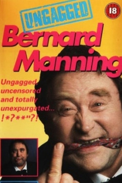 Bernard Manning - Ungagged Poster