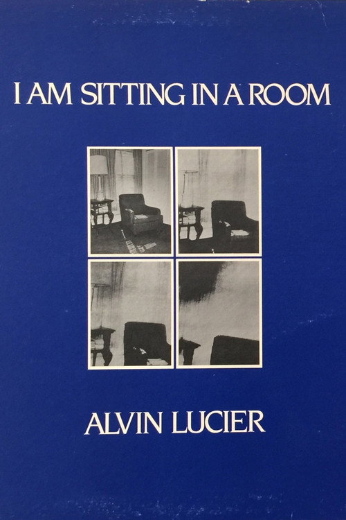 I Am Sitting in a Room Poster