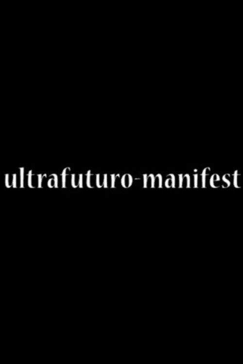 Ultrafuturo Manifest Poster