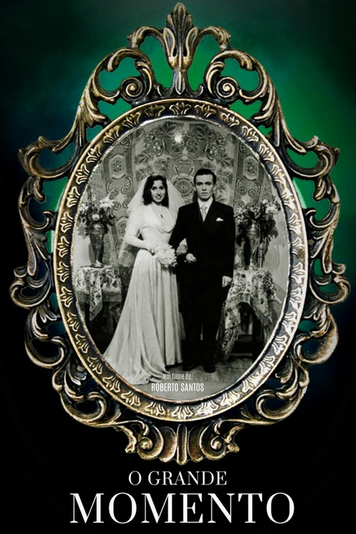 O Grande Momento Poster