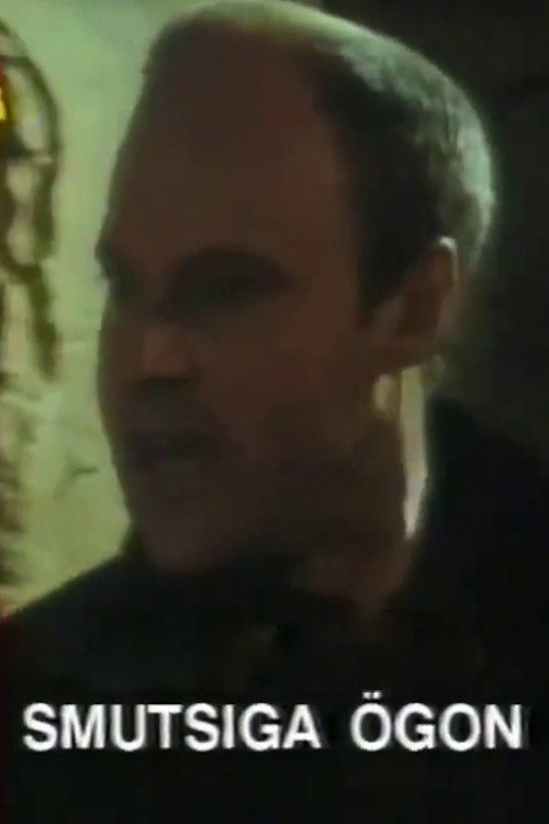 Smutsiga ögon Poster