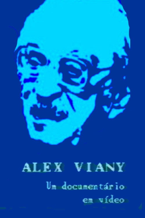 Alex Viany - Um Documentário em Vídeo Poster